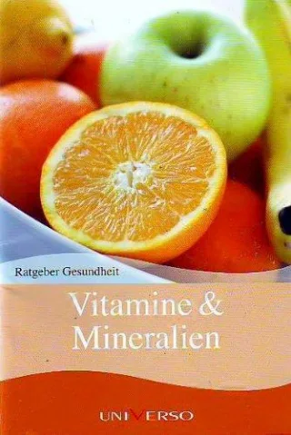 Ratgeber Gesundheit - Vitamine & Mineralien