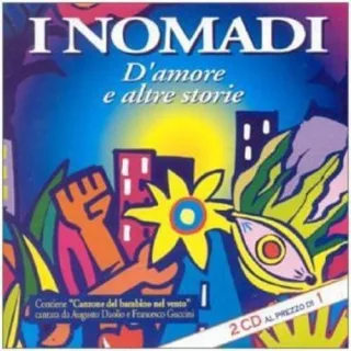 D'amore E Altre Storie [Audio CD] I Nomadi