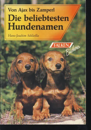 Die beliebtesten Hundenamen. Von Ajax bis Zamperl.