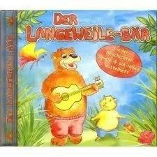Der Langeweile Bär - Lieder Geschichten & Heft mit Tricks und Bastelideen