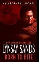 Born to Bite [ BORN TO BITE BY Sands Lynsay ( Author ) Aug-31-2010[ BORN TO BITE [ BORN TO BITE BY SANDS LYNSAY ( AUTHOR ) AUG-31-2010 ] By Sands Lynsay ( Author )Aug-31-2010 Paperback