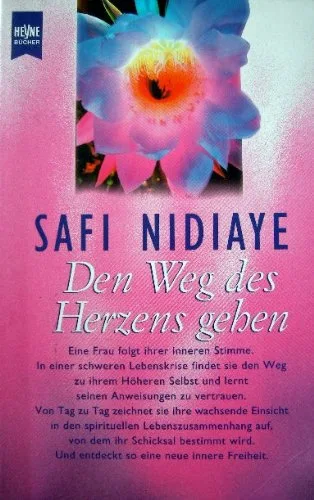 Den Weg des Herzens gehen