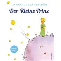Antoine de Saint-Exupéry, Der Kleine Prinz (Geschenkausgabe mit Schutz / Antoine de Saint-Exupery, Mit den farbigen Original-Illustrationen des Autors - Übersetzt von Marion Herbert