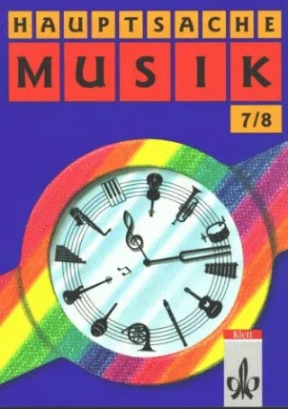 Hauptsache Musik - Ausgabe Nord /Hauptschule: Hauptsache Musik Klasse 7/8