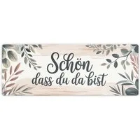 speecheese Metallschild Schön dass du da bist Metallschild L in 10,5x28cm XL Hol dir jetzt