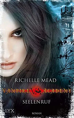 Vampire Academy: Seelenruf [Taschenbuch] [2010] Mead Richelle Link Michaela