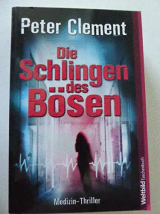 Die Schlingen des Bösen : Thriller.
