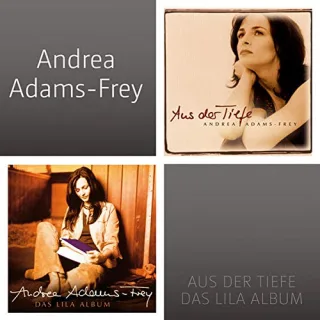 Andrea Adams-Frey - Aus der Tiefe & Das lila Album