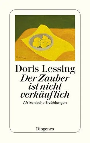 Der Zauber ist nicht verkäuflich: Afrikanische Erzählungen (detebe)