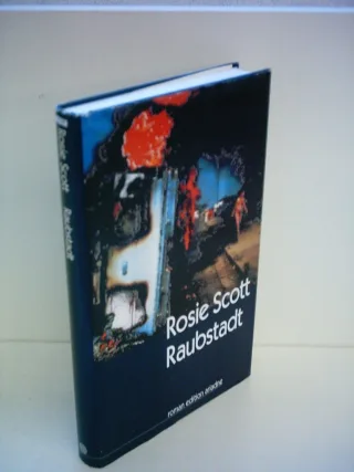 Rosie Scott: Raubstadt