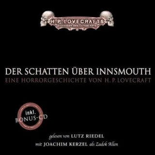Der Schatten über Innsmouth: Hörspiel [Audio CD] [2010] Lovecraft H.P. Riedel Lutz Kerzel Joachim