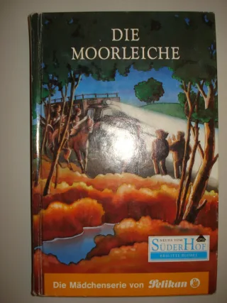 Neues vom Süderhof Bd.16 Die Moorleiche