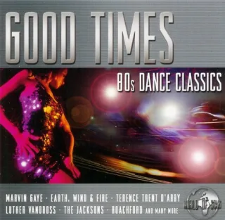 GOOD TIMES-80´s Dance Classics