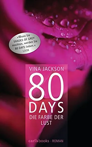 80 Days - Die Farbe der Lust: Band 1 Roman [Broschiert] [2012] Jackson Vina Schermer-Rauwolf Gerlinde Steckhan Barbara Wollermann Thomas