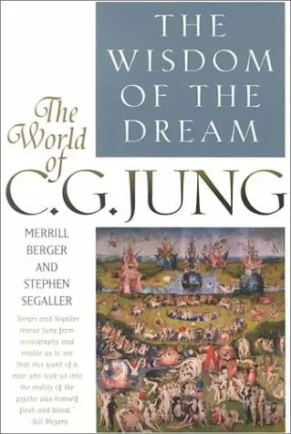 The Wisdom of the Dream: The World of C.G. Jung