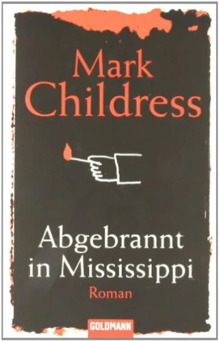 Abgebrannt in Mississippi: Roman