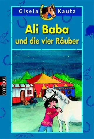 Ali Baba und die vier Räuber: Ab 8 Jahre