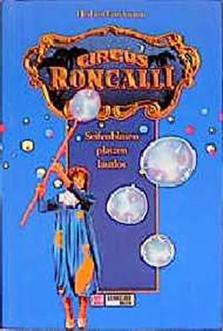 Circus Roncalli - Seifenblasen platzen lautlos