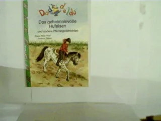 Das geheimnisvolle Hufeisen und andere Pferdegeschichten [Gebundene Ausgabe] [1998] Klaus-Peter Wolf Irmtraut Teltau