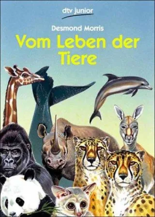 Vom Leben der Tiere