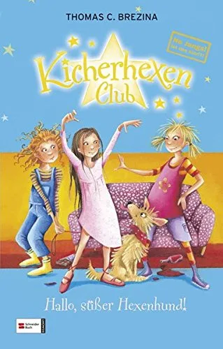 No Jungs! Kicherhexen-Club Band 03: Hallo süßer Hexenhund! [Gebundene Ausgabe] [2011] Brezina Thomas C. Gotzen-Beek Betina
