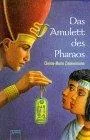 Das Amulett des Pharaos.