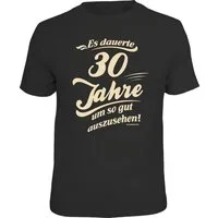RAHMENLOS® T-Shirt Das Geschenk zum 30. Geburtstag - Es dauerte 30 Jahre
