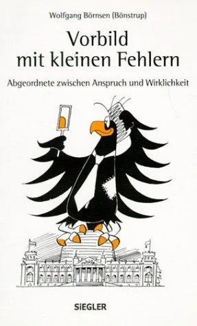 Fehlern. Abgeordnete zwischen Anspruch und Wirklichkeit