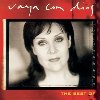 The Best of Vaya Con Dios [Audio CD] Vaya Con Dios