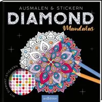 Diamond Mandalas / diverse, Ausmalen & Stickern – mit Diamond Dots