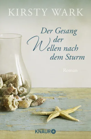 Der Gesang der Wellen nach dem Sturm: Roman [Taschenbuch] [2014] Wark Kirsty Rebernik-Heidegger Sonja