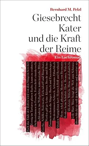 Giesebrecht Kater und die Kraft der Reime - Ein Lachroman
