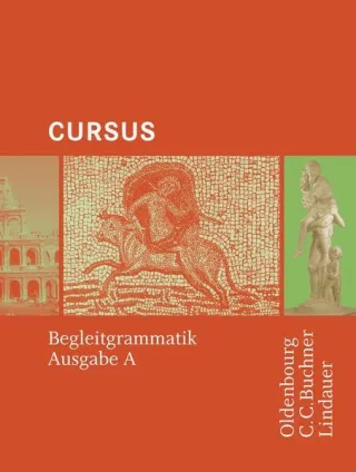 Cursus - Ausgabe A / Cursus A Begleitgrammatik