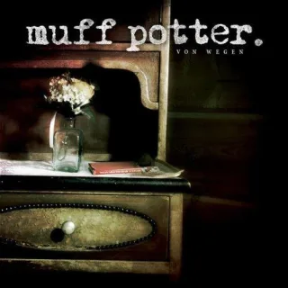 Von Wegen [Audio CD] Muff Potter