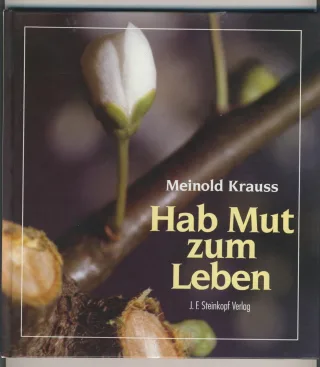 Hab Mut zum Leben
