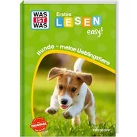 WAS IST WAS Erstes Lesen easy! Hunde - meine Lieblingstiere / Sonja Meierjürgen