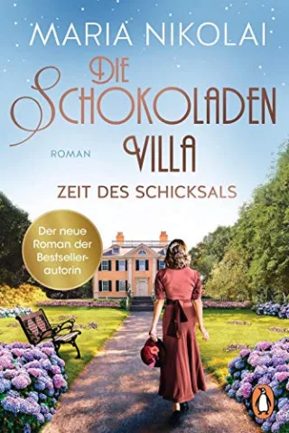 Die Schokoladenvilla ? Zeit des Schicksals: Roman (Die Schokoladen-Saga Band 3)