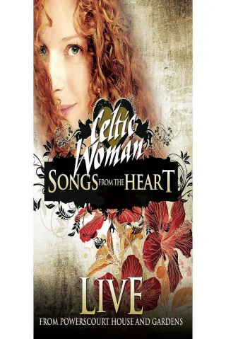 Celtic Woman - Songs From the Heart [DVD] [2011]