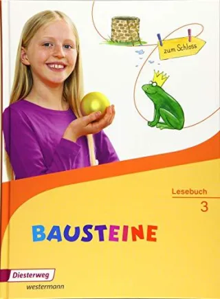 BAUSTEINE Lesebuch - Ausgabe 2014: Lesebuch 3