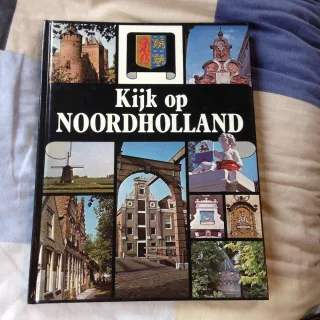 Kijk op Nederland. Noord-Holland