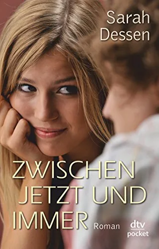 Zwischen jetzt und immer: Roman [Taschenbuch] [2012] Dessen Sarah Kosack Gabriele