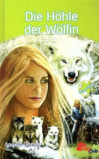 Engel der Pferde Band 12: Die Höhle der Wölfin