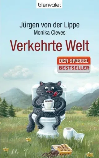 Verkehrte Welt [Taschenbuch] [2012] Lippe Jürgen von der