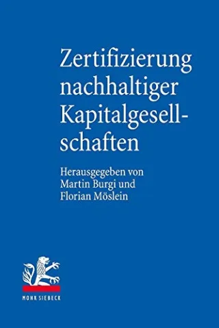 Zertifizierung nachhaltiger Kapitalgesellschaften: "Good Companies" im Schnittfeld von Markt und Staat