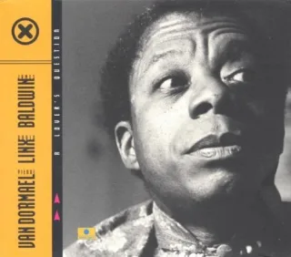 A Lover's Question [Audio CD] James Baldwin Spain David Linx Van Dormael