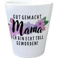 speecheese Blumentopf Gut gemacht Mama Blumentopf mit Spruch Ich bin echt toll geworden