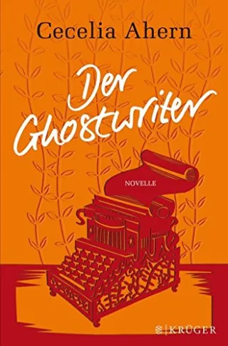 Der Ghostwriter: Novelle [Gebundene Ausgabe] [2014] Ahern Cecelia