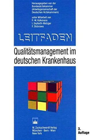 Leitfaden: Qualitätsmanagement im deutschen Krankenhaus
