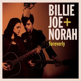 Foreverly [Audio CD] Billie Joe + Norah