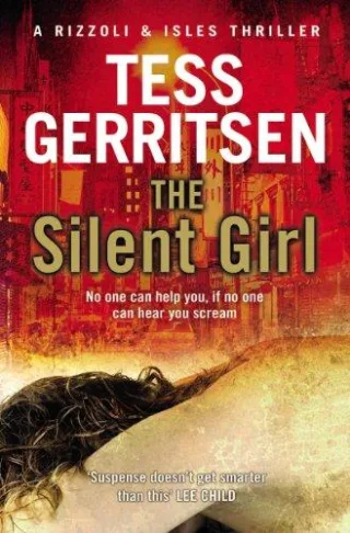 The Silent Girl: (Rizzoli & Isles series 9) (Rizzoli & Isles 9)